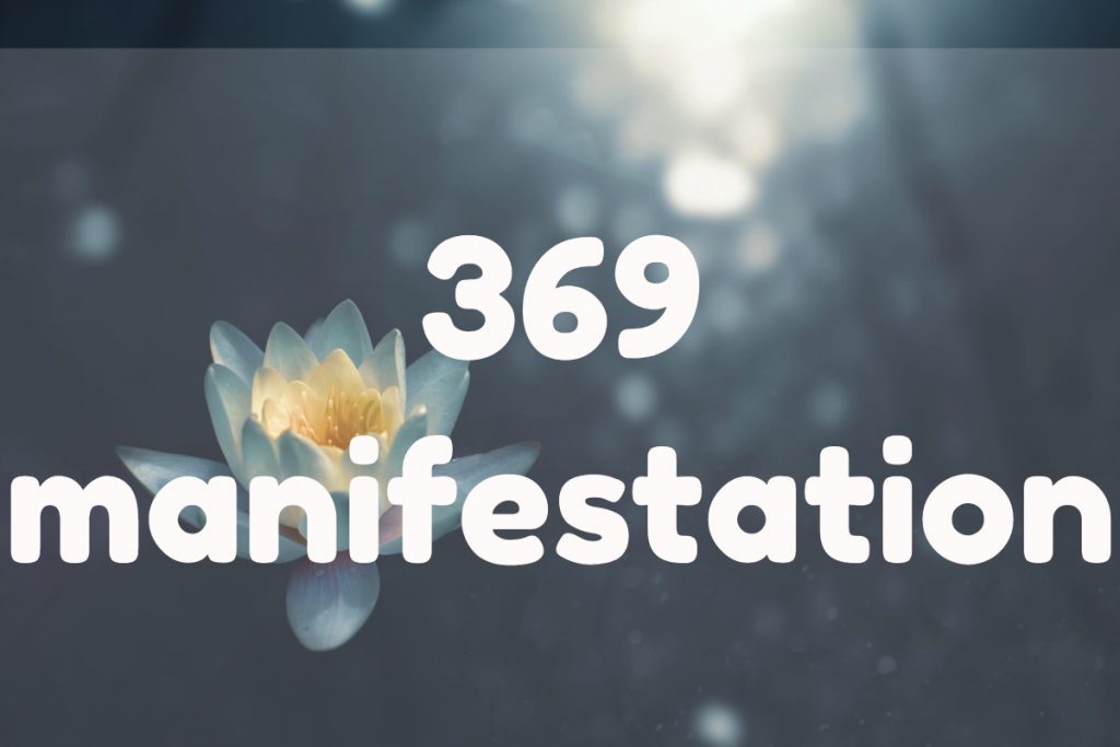 369 manifestation method